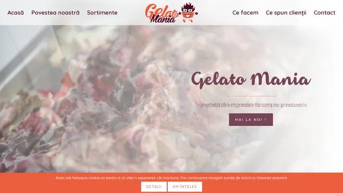 Inghetata artizanala Brasov, Ingrediente naturale si retete italiene delicioase. Gelato Mania | Dupe ce gusti inghetata artizanala Brasov facuta de Gelato Mania, nu mai este cale de intoarcere. Facuta dupa retete italiene din ingrediente naturale si pasiune pentru gelato, te cucereste pe viata. Gelato Mania, maniacii inghetatei!