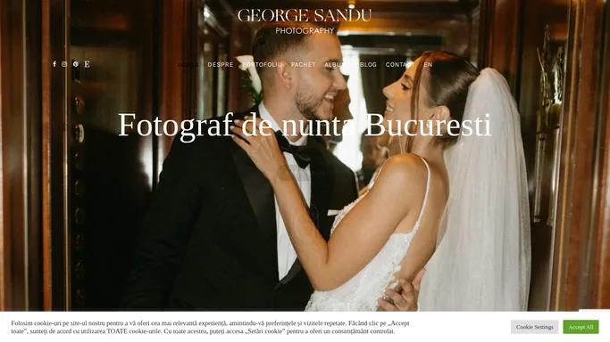 Fotograf de nunta Bucuresti | Fotograf profesionist