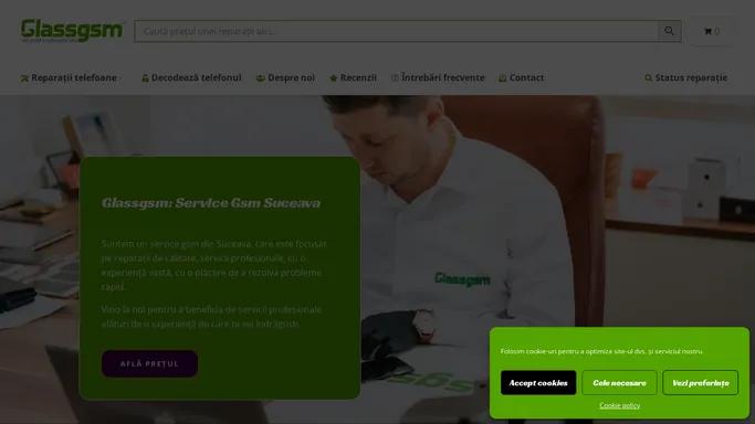 Service GSM Suceava - Reparatii Telefoane Samsung Si IPhone - Glassgsm - Service GSM Suceava ✅