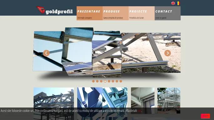 www.goldprofil.ro - Profile metalice zincate, proiectare si executie hale civile si industriale pe structuri metalice, structuri zincate pentru parcuri fotovoltaice, panouri rutiere din otel zincat si profile zincate, armatura pentru profile pvc