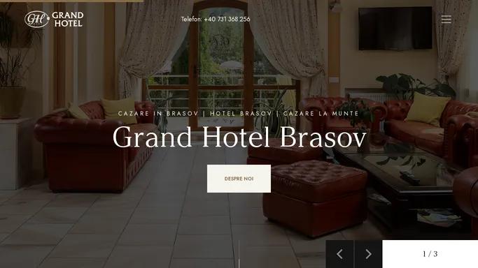 Grand Hotel Brasov | Cazare Brasov | Hotel Brasov | Cazare la munte | Cazare in Brasov