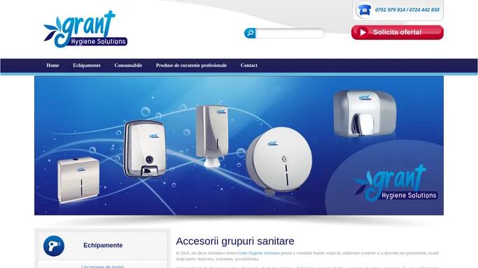 Grant Hygiene Solutions | Accesorii grupuri sanitare | Produse de curatenie