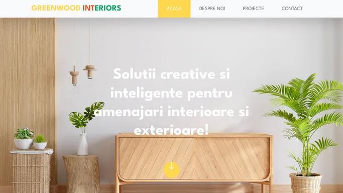 GREENWOOD INTERIORS - PENTRU CASA TA