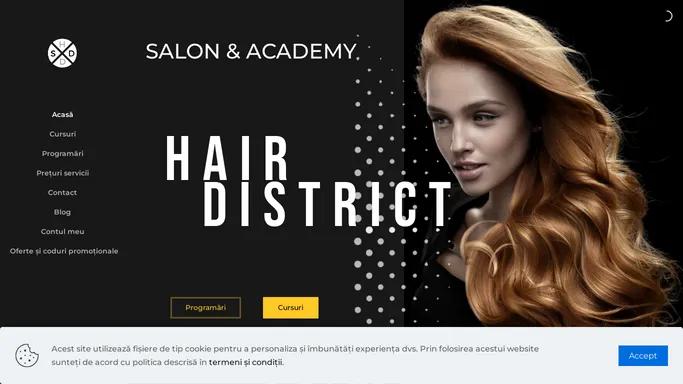 Hair District by Sami D - salon frizerie/coafura - cursuri specializare