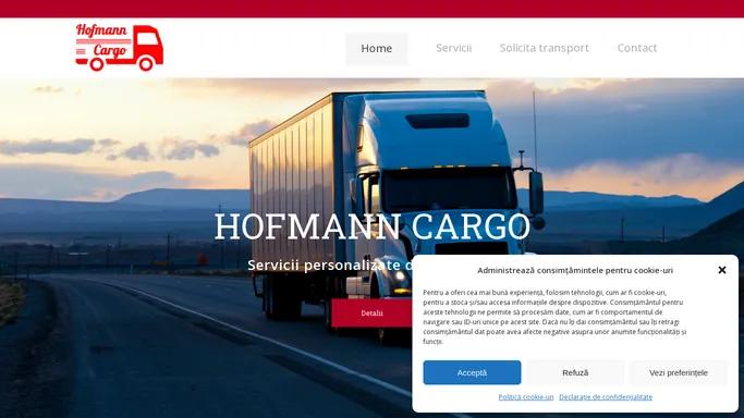 Hofmann Cargo | Solutii personalizate de transport si logistica