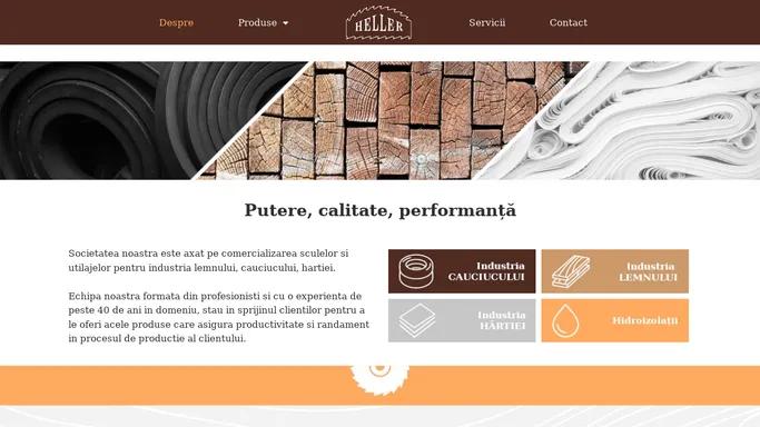 Heller – Comercializarea sculelor si utilajelor pentru industria lemnului, cauciucului si hartiei.