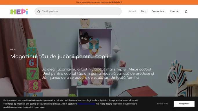 Hepi - Magazinul Tau preferat de jucarii pentru copii