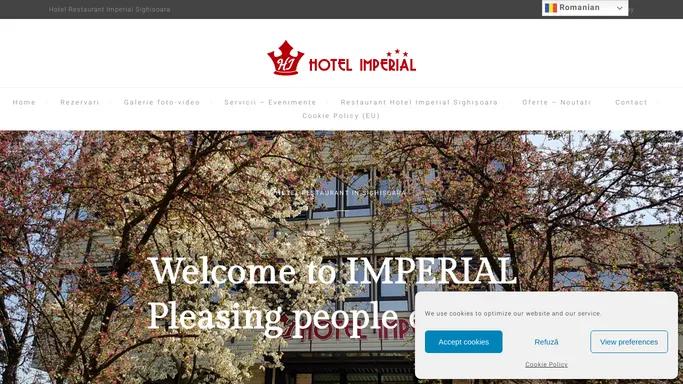 Hotel Imperial Sighisoara – Hotel Restaurant Sighisoara – Event Hall Imperial – Cazare Sighisoara – Pleasing people every day