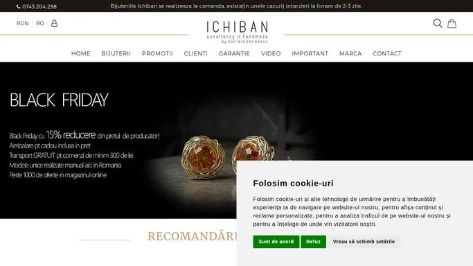 ICHIBAN - bijuterii realizate in Romania, cadoul perfect pentru orice ocazie