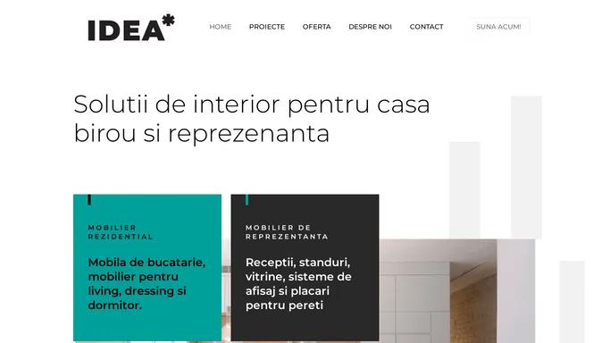 Idea Interiors – Solutii de interior pentru casa, birou si reprezentanta.