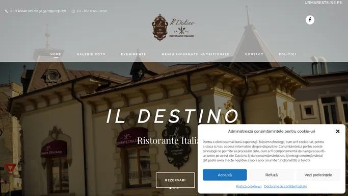 Il Destino | Restaurant Italienesc