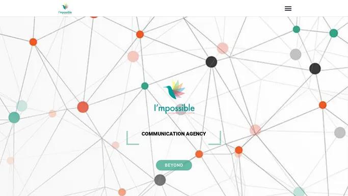 Impossible | A communication agency where all challenges get a strategy and a possibility to succeed.