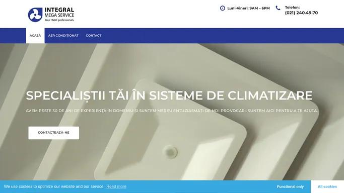 Integral Mega Service – Expertii tai in sisteme de climatizare