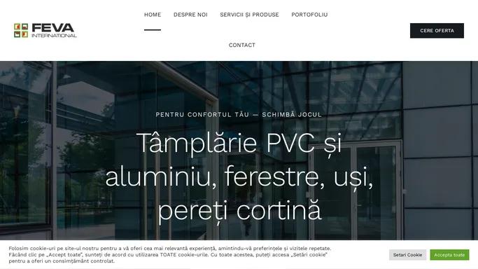 International FEVA - Tamplarie PVC si aluminiu