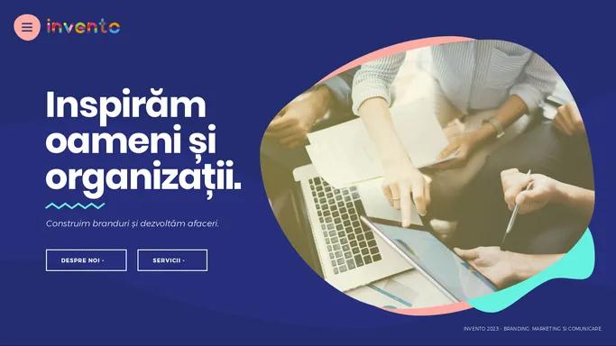 Invento. Agentie de Branding, Marketing, Strategie, Design si Comunicare. Promovare Online. Arad, Timisoara, Cluj, Bucuresti. Publicitate Arad, Timisoara, Cluj.