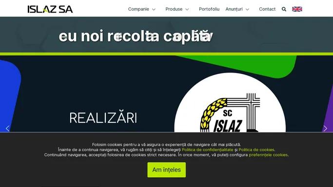 ISLAZ SA – cu noi recolta capata valoare