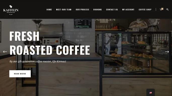 Kaffein | Fresh roasted coffee – FRESH ROASTED COFFEE