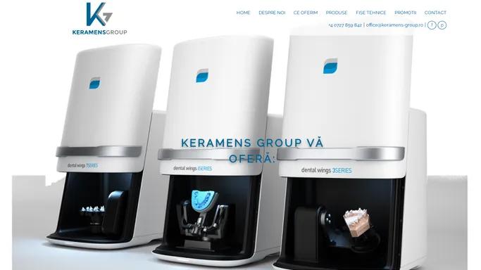 Keramens Group distribuitor autorizat tehnologie CADCAM in RomaniaKeramens