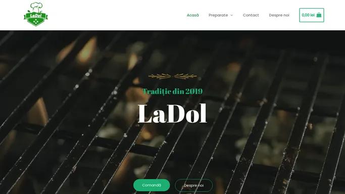 LaDol – Livram prospetime zilnic