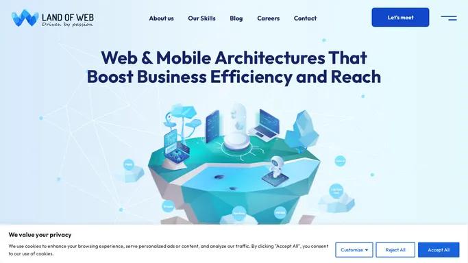 Land of Web | Web & Mobile Architectures That Boost Business Efficiency and Reach