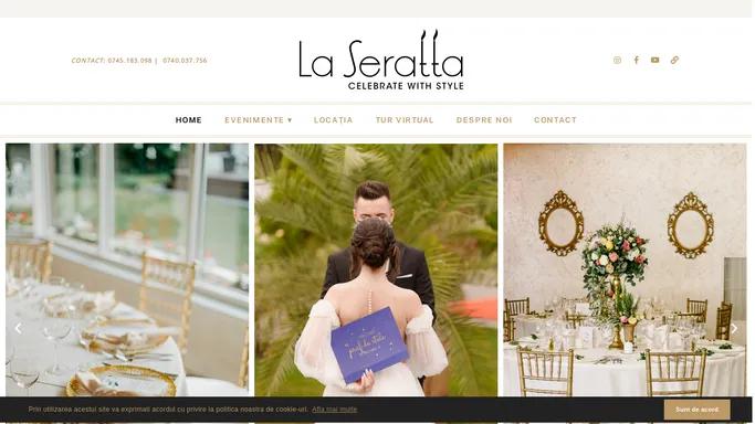 La Seratta – Celebrate with style