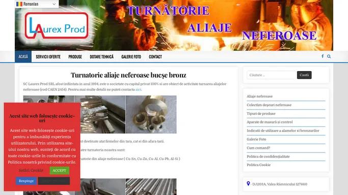 Turnatorie aliaje neferoase bucse bronz - LAUREX PROD