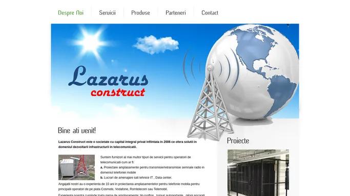 Lazarus Construct - Amplasamente telefonie mobila, confectii metalice, amenajare sali tehnice