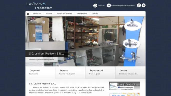 Levirom Prodcom SRL - Comercializam: Instalatii pentru incalzire, Instalatii sanitare, Produse electrice, Fitinguri, Tevi, Organe de asamblare - Oradea - Bihor