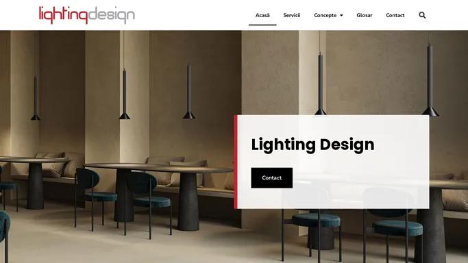 Lighting design – –