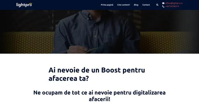 Ai nevoie de un Boost pentru afacerea ta? - LightPRO - Software Company