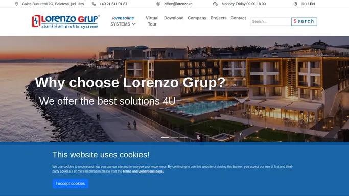 LORENZO Grup | LORENZO Grup, Specialists in thermopanes, aluminum profiles, joinery, as well as a wide range of accessories