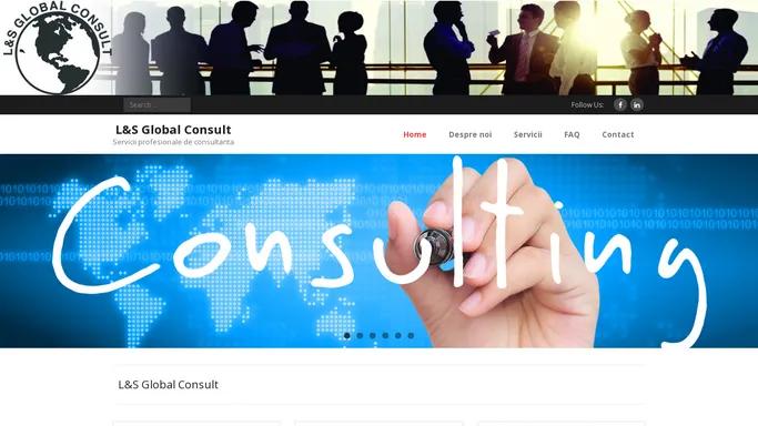 L&S Global Consult | Servicii profesionale de consultanta