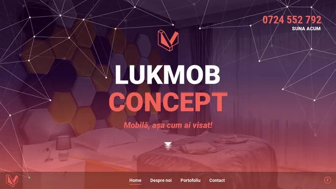 Lukmob – Mobila asa cum ai visat