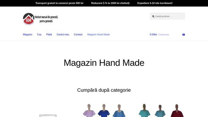 Magazin HandMade | Fabricat manual din generatii, pentru generatii!