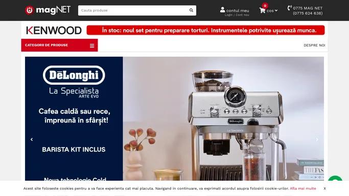 magNET.ro | Atrasi de o viata mai simpla | Magazin oficial partener BOSCH, De'Longhi, KENWOOD, BRAUN, nutribullet