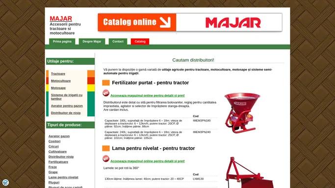 MAJAR > Utilaje pentru tractoare mici, motocultoare si motosape