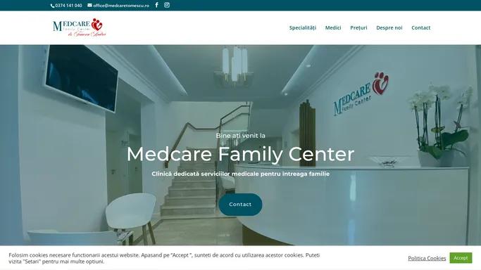 Medcare Family Center - Clinica dedicata serviciilor medicale