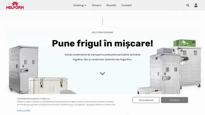 Melform – Pune frigul in miscare