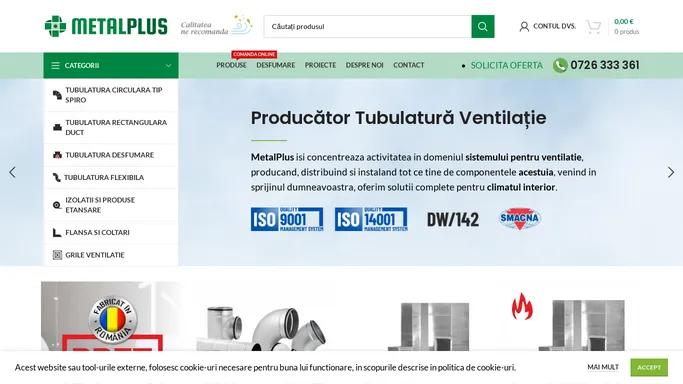 METALPLUS – Producator tubulatura ventilatie, tubulatura spiro, tubulatura circulara