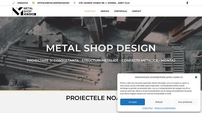 Constructii si structuri metalice Metal Shop Design