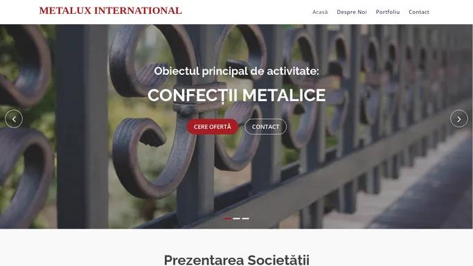 Metalux International - Confectii metalice