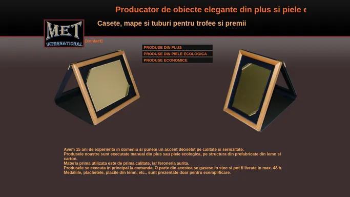 MET INTERNATIONAL - Producator de obiecte elegante din plus si piele ecologica