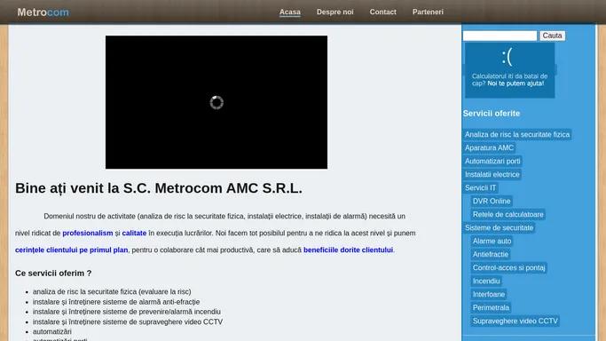 METROCOM AMC - Noi iti facem afacerea mai sigura -