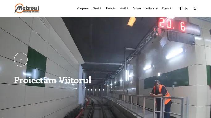 Metroul SA – Proiectam viitorul