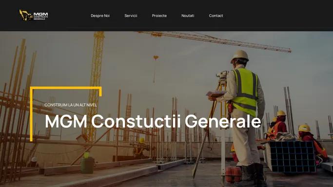 MGM CONSTRUCTII GENERALE