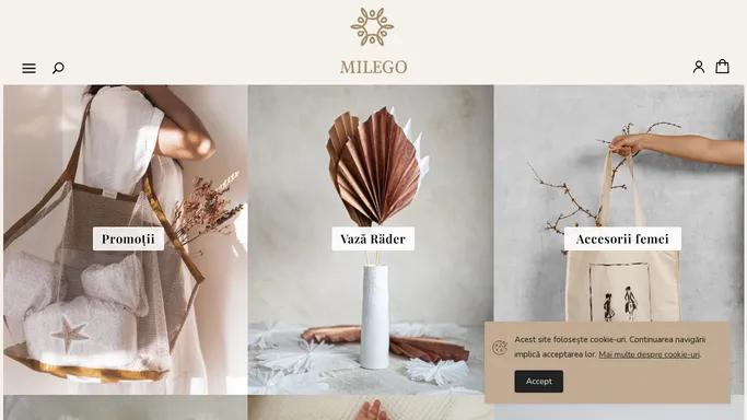 Milego Concept Store - Calitate • Design • Functionalitate