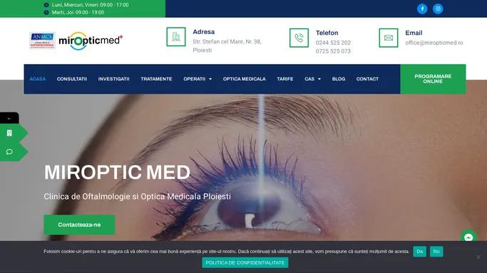 MIROPTIC MED Clinica de Oftalmologie si Optica Medicala Ploiesti