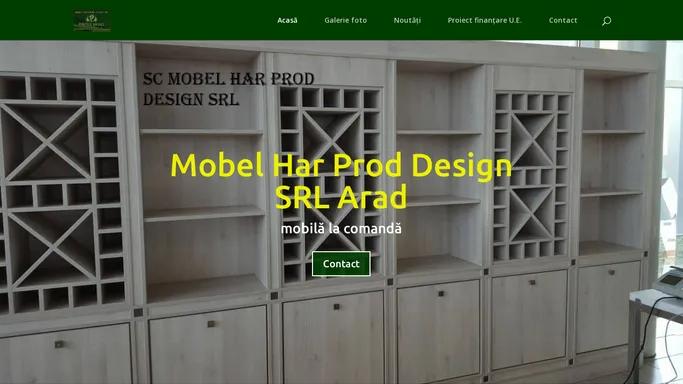 SC Mobel Har Prod Design SRL Arad | Mobila la comanda