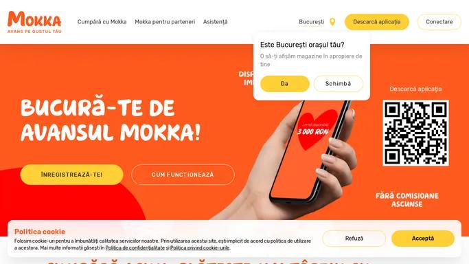 Mokka — cumpara acum plateste mai tarziu, avans pentru cumparaturi in rate online