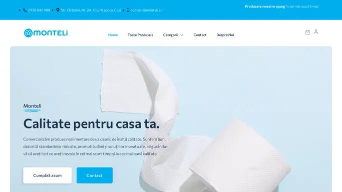 Monteli – Calitate pentru casa ta.